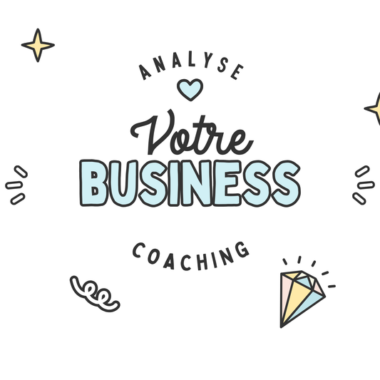 Analyse & Coaching de votre business